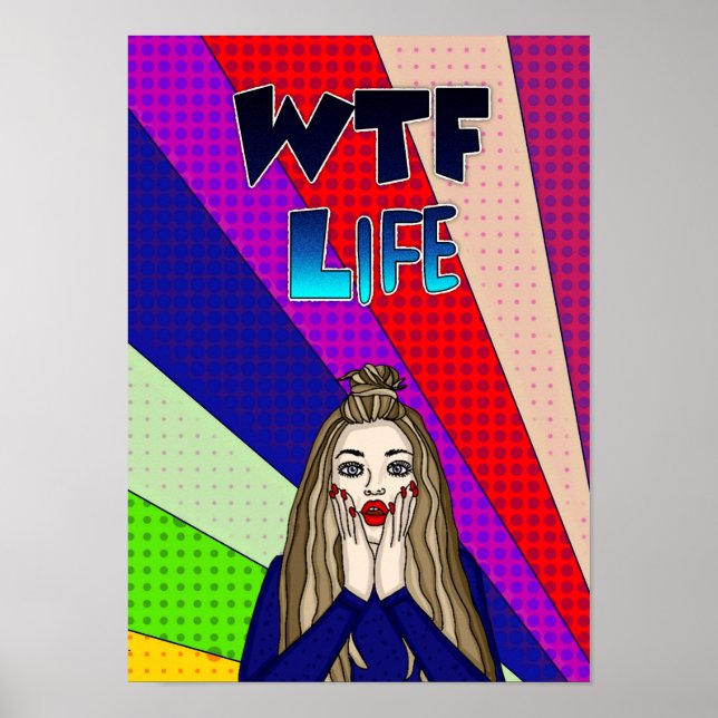 Poster Engraçado Pop Art WTF Life ] Lady Sair (Frente)
