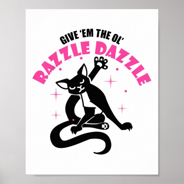 Poster Engraçado Pose Gato De Gato Me Dê A Ol Razzle (Frente)