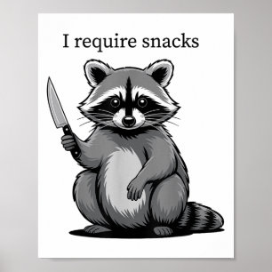 Poster Engraçado Raccoon Bonito Humor Animal Eu Preciso D