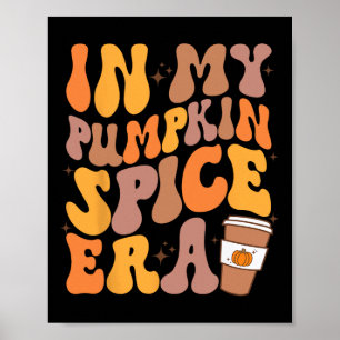 Poster Engraçado Retro Na Minha Era de Pumpkin Spice Outo