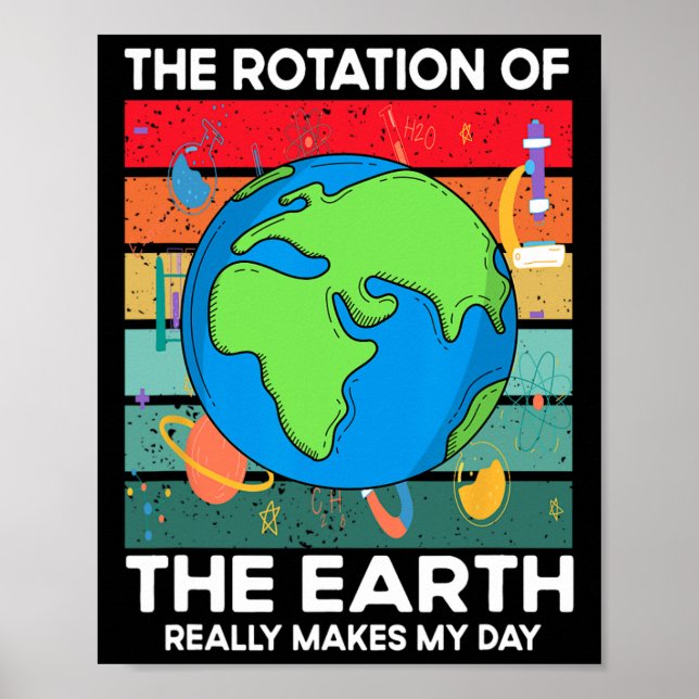 Poster Engraçado Rotação Científica Da Terra Faz Meu Espa (Frente)