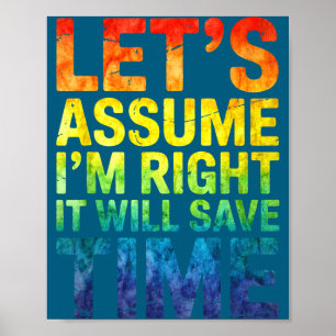 Poster Engraçado sarcástico vamos supor que estou certo v