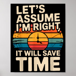 Poster Engraçado sarcástico vamos supor que eu esteja cer