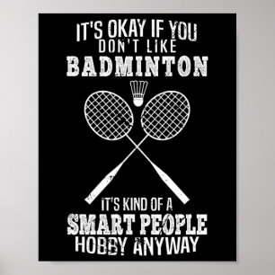 Poster Engraçado, se não gosta de Dminton