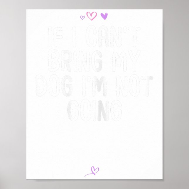 Poster Engraçado, se não posso trazer meu cachorro, não v (Frente)