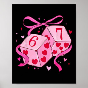 Poster Engraçado Seis Sete 6 7 Dados Dia dos Namorados Ho