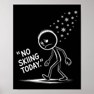 Poster Engraçado Sem Esqui Hoje _1
