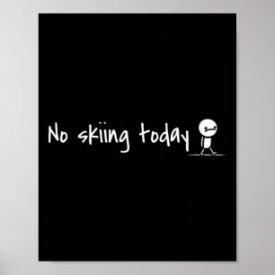 Poster Engraçado Sem Esqui Hoje _2