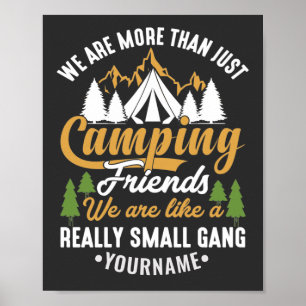 Poster Engraçado sermos mais do que acampar amigos