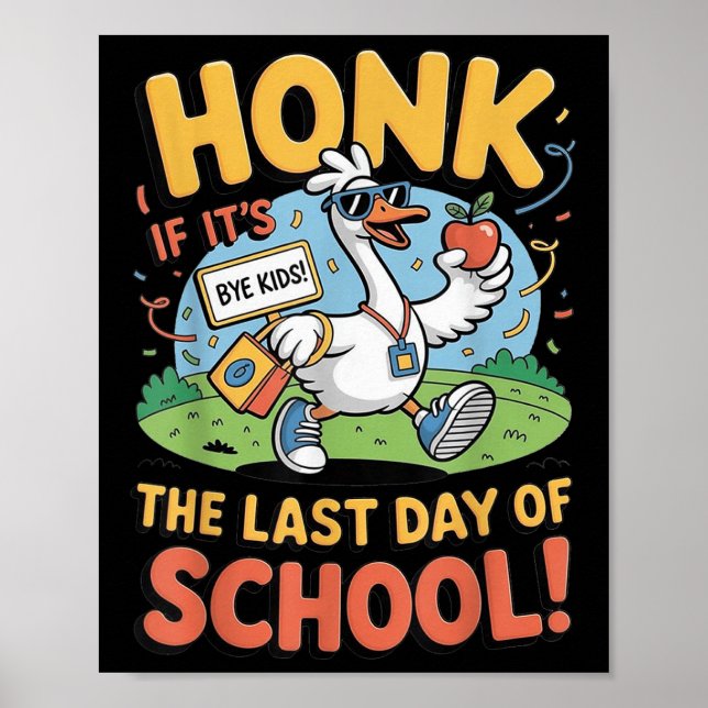 Poster Engraçado Sinal De Honra De Ganso Da Escola No Dia (Frente)