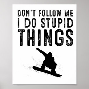 Poster Engraçado Snowboard Gift Men Mulheres Bonitas Snow