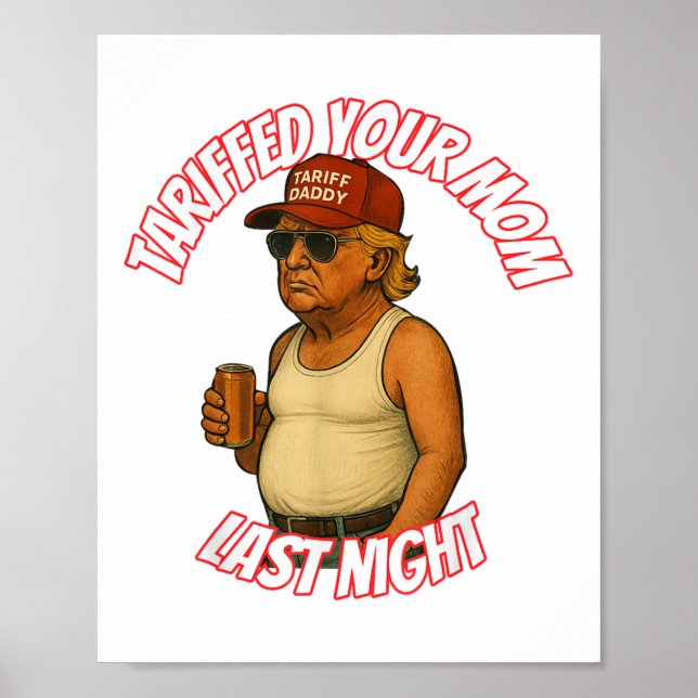 Poster Engraçado Tarifou Sua Mãe Ontem À Noite (Frente)