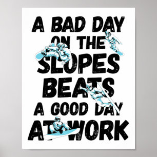 Poster Engraçado Trabalho Snowboard Snowboarder Quot