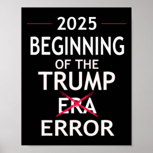 Poster Engraçado Trump 2025 Erro político na era do troca