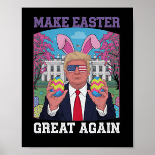 Poster Engraçado Trump Deseja Felz pascoa - Torne a Pásco