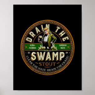 Poster Engraçado Trump Drenar Pântano Stout Cerveja Troca