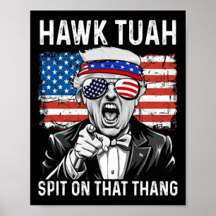 Poster Engraçado Trump Hawk Tuah - Cuspe Naquele Memória 