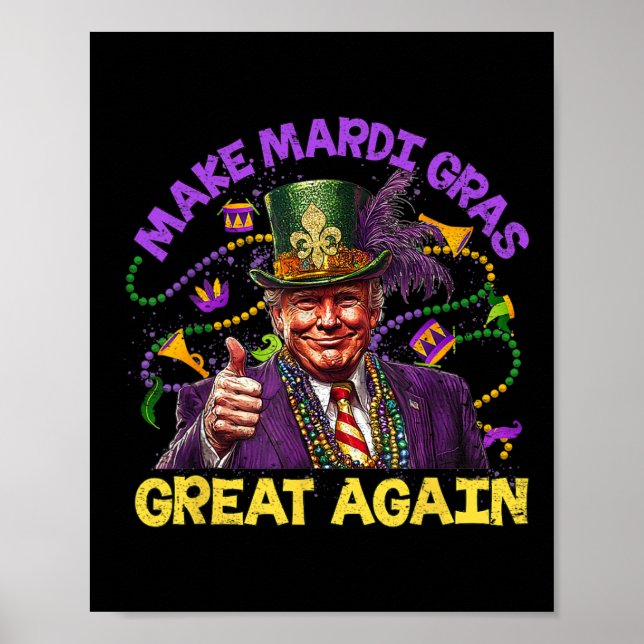 Poster Engraçado Trump Mardi Gras Torna Excelente Mardi G (Frente)