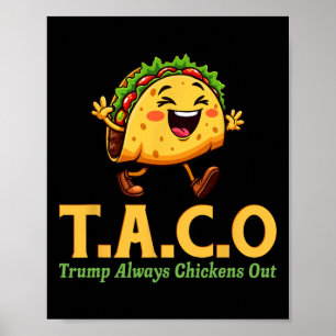 Poster Engraçado Trump Taco Trump Sempre Desiste 11