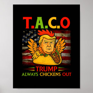 Poster Engraçado Trump Taco Trump Sempre Desiste 4