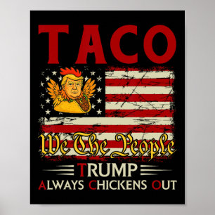 Poster Engraçado Trump Taco Trump Sempre se Apavora 18