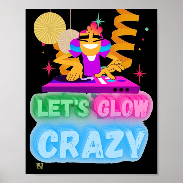poster engraçado "VAMOS GLOW CRAZY" (Frente)