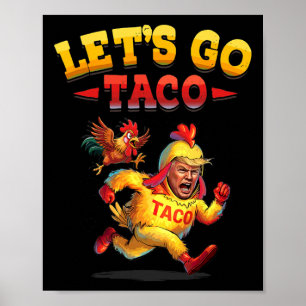 Poster Engraçado Vamos Taco Engraçado Trump Sempre Fora