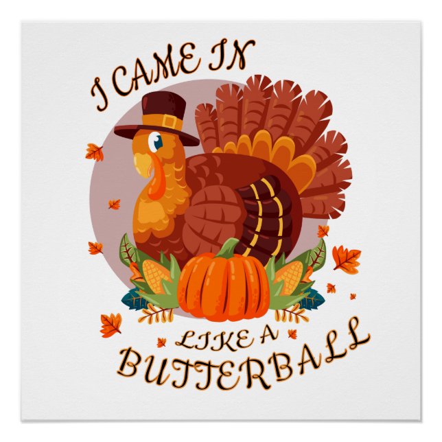 Pôster Engraçado |Vim Como Uma Camisa De Butterball (Frente)