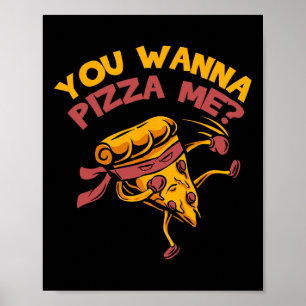 Poster Engraçado Você Quer Pizza Me Comidas