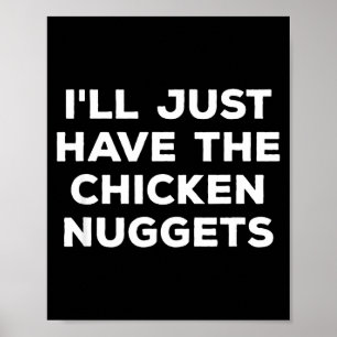 Poster Engraçado vou só querer os nuggets de frango