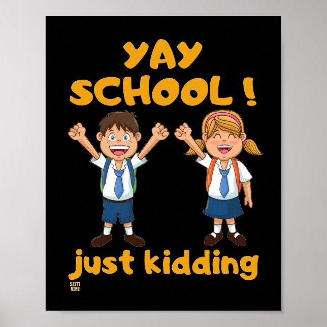 poster engraçado "YAY SCHOOL" (Frente)