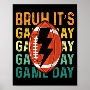 Poster Engraçados rapazes de futebol Bruh É o Futebol Dia