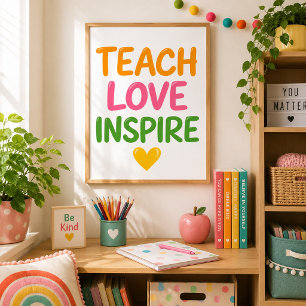 Poster Ensine Amor Inspire Colorido Professor Inspirador