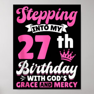 Poster Entrando Em Meu 27º Aniversário Com A Graça De Deu