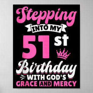 Poster Entrando Em Meu 51º Aniversário Com A Graça De Deu