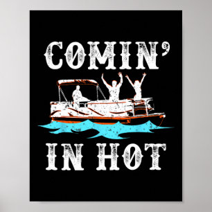 Poster Entrando Quente Camisa Divertida de Barco Pontoon