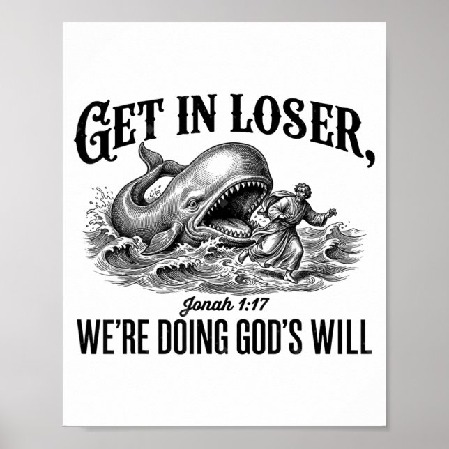 Poster Entre, Perdedor, Estamos Fazendo a Vontade de Deus (Frente)