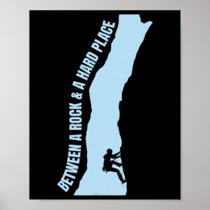 Poster Entre uma rocha e um lugar difícil S escalada Mont