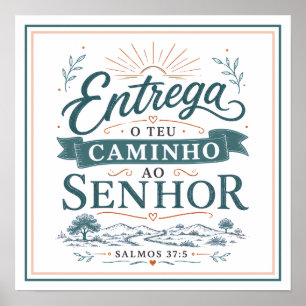 Poster Entrega o Teu Caminho ao Senhor Frase Espiritual