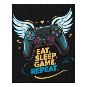 Pôster Epic Gaming Gear. Coma. Durma. Jogo. Repita. Winge