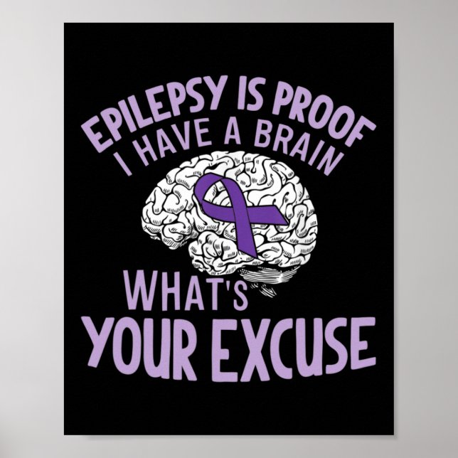 Poster Epilepsia é prova de que eu tenho um cérebro O que (Frente)