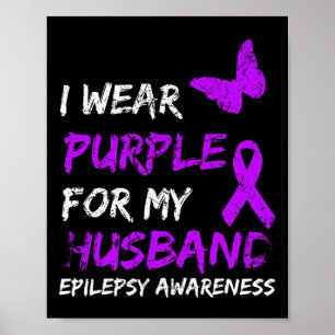 Poster Epilepsia Eu Uso Lilás Pelo Meu Marido Fita