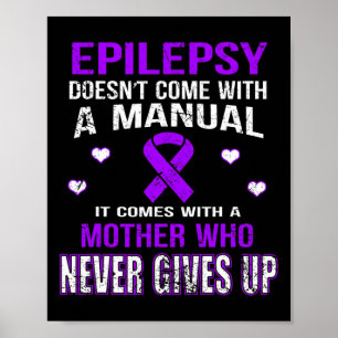 Poster Epilepsia Vem Com Uma Mãe Que Nunca Desiste