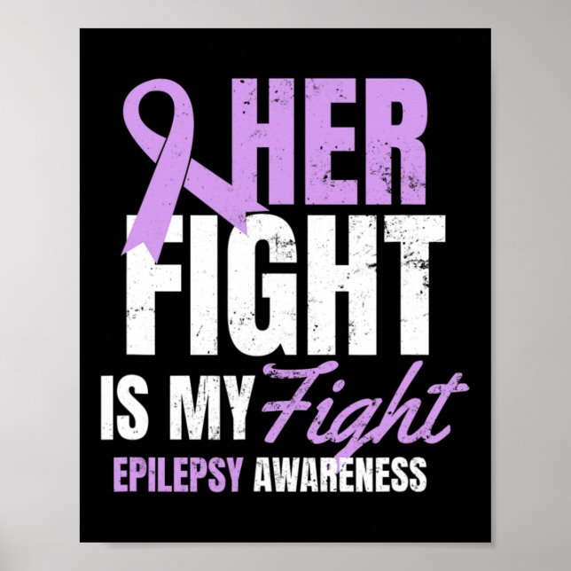 Poster Epilepsy Awareness Design Her Fight My Gift  (Frente)