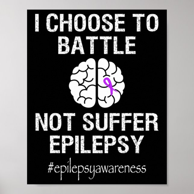 Poster Epilepsy Awareness Month I Choose To Byttle Purple (Frente)