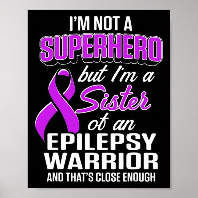 Poster Epilepsy Awareness Sister Hero Epileptic Warrior S (Frente)