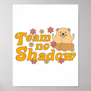 Poster Equipe de Groundhog Sem Sombra Homens Mulheres Eng