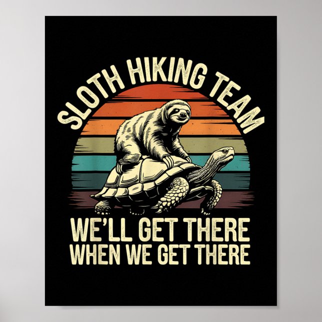 Poster Equipe de Hiking da Preguiça Bem Ali Quando Nós Es (Frente)