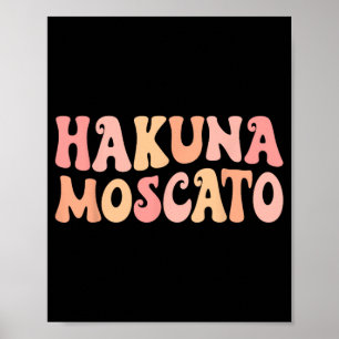 Poster Equipe de Solteira Bebendo Vinho Hakuna Moscato