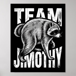 Poster Equipe do Lixo Engraçado do Guaxinim Jimothy Mascu